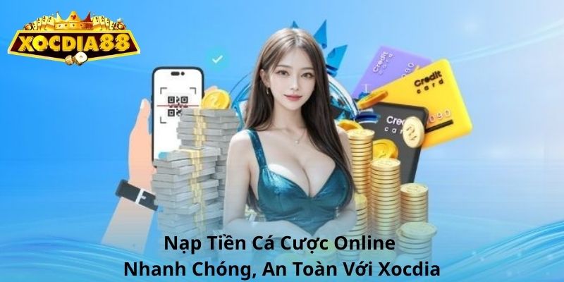 Nạp Tiền Xocdia
