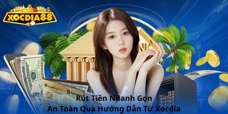 Rút tiền Xocdia