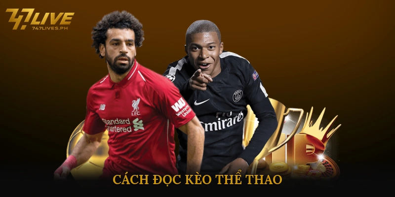 Cách Đọc Kèo Thể Thao