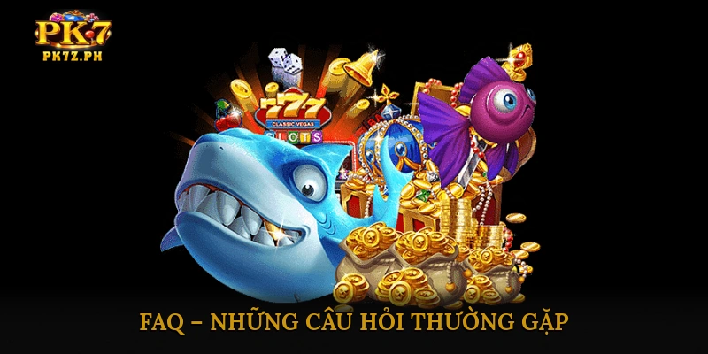 FAQ – Những câu hỏi thường gặp
