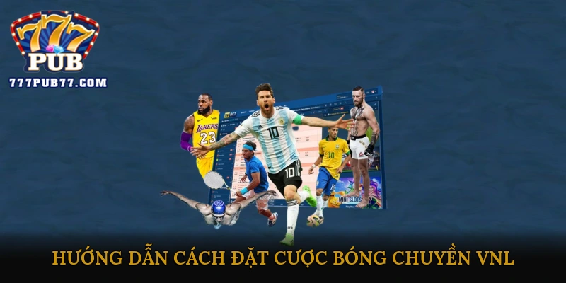 Hướng dẫn cách đặt cược bóng chuyền VNL