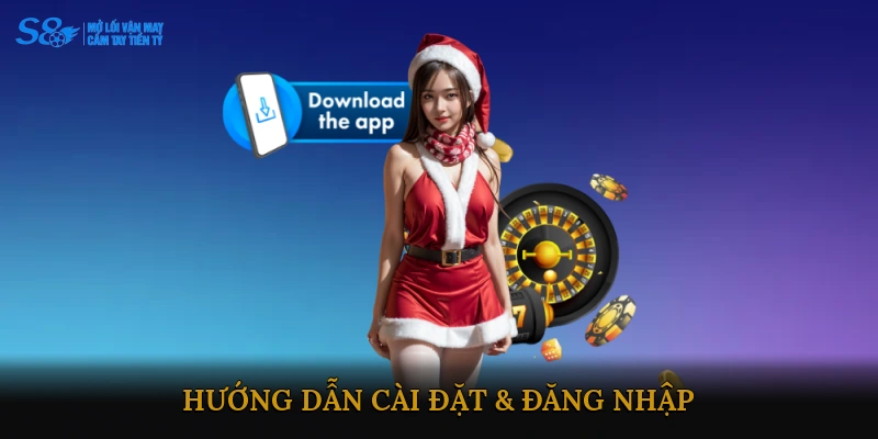 Hướng Dẫn Cài Đặt & Đăng Nhập