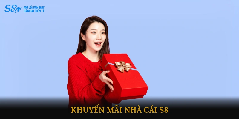 Khuyến mãi Nhà cái S8