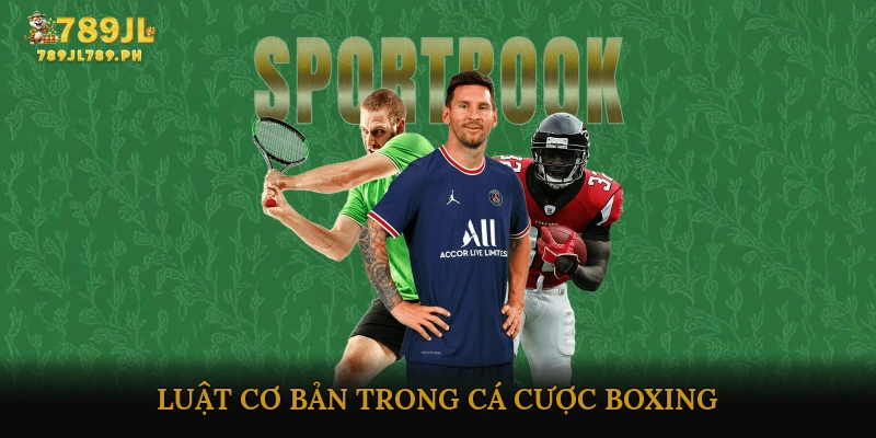 Luật cơ bản trong cá cược boxing