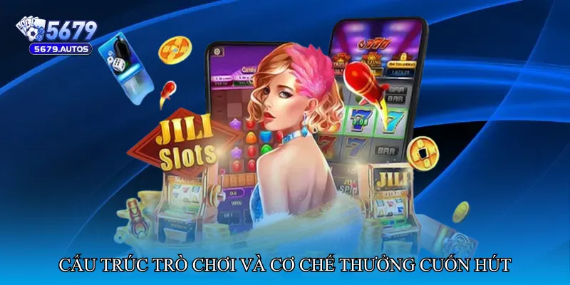 Cấu trúc trò chơi và cơ chế thưởng cuốn hút